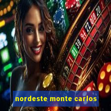 nordeste monte carlos